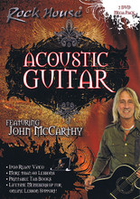 John McCarthy - Acoustic Guitar (2-DVD Mega Pack). For Guitar. Rock House. DVD. Guitar tablature. Published by Hal Leonard.

This bestselling course designed by renowned guitarist John McCarthy starts with the basics: the parts of the guitar, proper hand position, and tuning. Learn essential chords and common song structures that are used in thousands of songs. Scales, patterns and all the key components of acoustic guitar are covered. On Disc 2, move on to techniques like strum patterns, fingerpicking, acoustic slapping and soloing. John also introduces you to songwriting by showing how to put chords together and form progressions. Everything is covered to get to the advanced level of playing acoustic guitar!