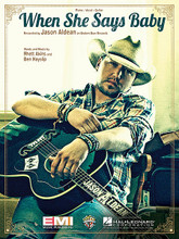 When She Says Baby by Jason Aldean. For Piano/Vocal/Guitar. Piano Vocal. 8 pages. Published by Hal Leonard.

This sheet music features an arrangement for piano and voice with guitar chord frames, with the melody presented in the right hand of the piano part as well as in the vocal line.