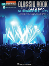 Classic Rock (Alto Sax Easy Instrumental Play-Along Book with Online Audio Tracks). By Various. For Alto Saxophone (Alto Sax). Easy Instrumental Play-Along. Softcover Audio Online. 12 pages. Published by Hal Leonard.

10 songs carefully selected and arranged for first-year instrumentalists. Even novices will sound great! Audio demonstration tracks featuring real instruments and available via download to help you hear how the song should sound. Once you've mastered the notes, download the backing tracks to play along with the band! Songs include: Another One Bites the Dust • Born to Be Wild • Brown Eyed Girl • Dust in the Wind • Every Breath You Take • Fly like an Eagle • I Heard It Through the Grapevine • I Shot the Sheriff • Oye Como Va • Up Around the Bend.

Online audio is accessed at halleonard.com/mylibrary