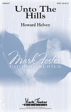 Unto The Hills by Howard Helvey. SATB. Mark Foster. 12 pages. Published by Mark Foster Music.

With Lyrics inspired by Psalm 121 and adapted by John Douglas Sutherland Campbell, Howard Helvey has employed a lush and rich musical vocabulary to remind us that God shall preserve thy going out, thy coming in and will keep us safe forevermore. The optional B flat instrument--included in choral octavo--adds depth to this important message. Duration: Ca. 3 minutes 30 seconds.

Minimum order 6 copies.