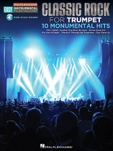 Classic Rock (Trumpet Easy Instrumental Play-Along Book with Online Audio Tracks). By Various. For Trumpet (Trumpet). Easy Instrumental Play-Along. Softcover. 12 pages. Published by Hal Leonard.

10 songs carefully selected and arranged for first-year instrumentalists. Even novices will sound great! Audio demonstration tracks featuring real instruments and available via download to help you hear how the song should sound. Once you've mastered the notes, download the backing tracks to play along with the band! Songs include: Another One Bites the Dust • Born to Be Wild • Brown Eyed Girl • Dust in the Wind • Every Breath You Take • Fly like an Eagle • I Heard It Through the Grapevine • I Shot the Sheriff • Oye Como Va • Up Around the Bend.