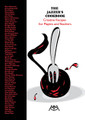 The Jazzer's Cookbook (Creative Recipes for Players and Teachers). Meredith Music Resource. Softcover. 168 pages. Published by Meredith Music.

A “must have” exciting collection of favorite tips from 57 of today's most outstanding educators, performers, and industry pros in the jazz education world. This is an ideal source that contains proven successful suggestions that will not only aid the teacher/director from junior high school to university levels, but the conductor and performer – novice to professional! Performance tips on instrument technique, rehearsals, programming, technology, improvisation and much more!

Enjoy this quick-to-read enjoyable book that will inform and inspire creativity and improvement at all levels.