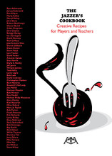 The Jazzer's Cookbook (Creative Recipes for Players and Teachers). Meredith Music Resource. Softcover. 168 pages. Published by Meredith Music.

A “must have” exciting collection of favorite tips from 57 of today's most outstanding educators, performers, and industry pros in the jazz education world. This is an ideal source that contains proven successful suggestions that will not only aid the teacher/director from junior high school to university levels, but the conductor and performer – novice to professional! Performance tips on instrument technique, rehearsals, programming, technology, improvisation and much more!

Enjoy this quick-to-read enjoyable book that will inform and inspire creativity and improvement at all levels.
