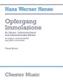 Opfergang Immolazione (Singers, Instrumentalists, and Piano Concertante). By Hans Werner Henze (1926-). For Baritone, Bass, Choral, Piano/Keyboard, Voice, Tenor (Vocal Score). Music Sales America. Softcover. 92 pages. Chester Music #CH75021. Published by Chester Music.

The vocal score of Henze's 2010 setting of Franz Werfel's surrealist verse drama Opfergang (“Sacrifice”). For tenor, bass, baritone, TTBB chorus and piano.