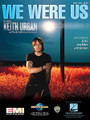 We Were Us by Keith Urban and Miranda Lambert. For Piano/Vocal/Guitar. Piano Vocal. 12 pages. Published by Hal Leonard.

This sheet music features an arrangement for piano and voice with guitar chord frames, with the melody presented in the right hand of the piano part as well as in the vocal line.