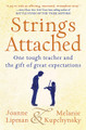 Strings Attached (One Tough Teacher and the Gift of Great Expectations). Book. Hardcover. 352 pages. Published by Hal Leonard.

If you're lucky, somewhere in your past is that one person who changed your life forever. The one who pushed you to dream bigger and to reach higher, and who set you straight on what matters in life. For Joanne Lipman and Melanie Kupchynsky, that person was a public-school music teacher, Jerry Kupchynsky, known as Mr. K – a Ukrainian-born taskmaster who yelled and stomped and screamed, and who drove his students harder than anyone had ever driven them before. Through sheer force of will, he made them better than they had any right to be. Strings Attached tells the inspiring, poignant, and powerful story of this remarkable man, whose life seemed to conspire against him at every turn and yet who was able to transform his own heartache into triumph for his students. Lyrically recounted by two former students – acclaimed journalist Joanne Lipman and Mr. K's daughter, Chicago Symphony Orchestra violinist Melanie Kupchynsky – Strings Attached takes you on a journey that spans from his days as a forced Nazi laborer and his later home life as a husband to an invalid wife, to his heart-breaking search for his missing daughter, Melanie's sister. This is an unforgettable tale – a captivating narrative that is as absorbing as fiction – about the power of a great teacher, but also about the legacy that remains long after the last note has faded into silence: lessons in resilience, excellence, and tough love.