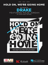 Hold On, We're Going Home by Drake. For Piano/Vocal/Guitar. Piano Vocal. 8 pages. Published by Hal Leonard.

This sheet music features an arrangement for piano and voice with guitar chord frames, with the melody presented in the right hand of the piano part as well as in the vocal line.