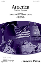 America (The New Colossus). By Thomas Fettke. Arranged by Thomas Grassi and Thomas Fettke. For Choral (SATB). Choral. 12 pages. Published by Shawnee Press.

Bold and dignified, this powerful new arrangement of America the Beautiful includes a verse that uses the words of Emma Lazarus' poem, The New Colossus. Words and melody come together to form a breathtaking anthem of patriotism. Accompanied by piano or with the addition of the optional brass quintet and timpani parts, this work will be well received in school, community, and sacred performances alike.

Minimum order 6 copies.