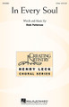 In Every Soul by Mark Patterson. For Choral (2-Part). Henry Leck Creating Artistry. 12 pages. Published by Hal Leonard.

Like an overgrown garden, each soul has a place of beauty and joy to be discovered. This lovely work for treble voices offers that beauty through the simplicity of inspirational text and expressive music. Ideal for young voices from elementary through middle school.

Minimum order 6 copies.