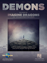 Demons by Imagine Dragons. For Piano/Vocal/Guitar. Piano Vocal. 8 pages. Published by Hal Leonard.

This sheet music features an arrangement for piano and voice with guitar chord frames, with the melody presented in the right hand of the piano part as well as in the vocal line.