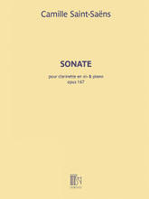 Sonata, Op. 167 (Clarinet in E-flat and Piano). By Camille Saint-Saens. For Clarinet, Bb Clarinet, Piano Accompaniment. Editions Durand. Softcover. Editions Durand #DF16104. Published by Editions Durand.

Newly engraved and edited edition.
