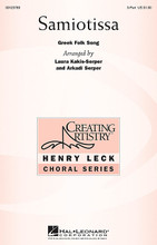 Samiotissa arranged by Arkadi Serper and Laura Kakis-Serper. For Choral (3 Part Treble). Henry Leck Creating Artistry. 12 pages. Published by Hal Leonard.

Explore the music of Greece with this traditional folksong that tells the story of a boy who loves a girl from the island of Samos. In 7/8 meter, the choral parts are accessible and it's easy to add Greek folk dance steps to create an authentic experience. Includes pronunciation guide.

Minimum order 6 copies.