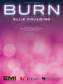 Burn by Ellie Goulding. For Piano/Vocal/Guitar. Piano Vocal. 12 pages. Published by Hal Leonard.

This sheet music features an arrangement for piano and voice with guitar chord frames, with the melody presented in the right hand of the piano part as well as in the vocal line.