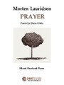 Morten Lauridsen - Prayer (Mixed Duet and Piano). By Morten Lauridsen (1943-). For Piano. Peermusic Classical. 6 pages. Peermusic #70070-210. Published by Peermusic.

Based on the Dana Gioia poem of the same name, “Prayer” may be performed alone or as a companion piece to the mixed duet setting of “Sure on this shining night” (HL00229264).