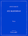 Six Marimbas (Set of Parts). By Steve Reich (1936-). For Percussion Ensemble, Marimba. Boosey & Hawkes Chamber Music. Boosey & Hawkes #M051103768. Published by Boosey & Hawkes.