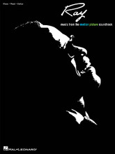 Ray - Music from the Motion Picture Soundtrack by Ray Charles. For Piano/Vocal/Guitar. Piano/Vocal/Guitar Songbook. R&B, Soul and Movies. Difficulty: medium. Songbook. Vocal melody, piano accompaniment, lyrics, chord names and guitar chord diagrams. 56 pages. Published by Hal Leonard.

15 songs from the Academy Award-winning movie about the dramatic life story of the legendary Ray Charles. Songs include Georgia on My Mind * I Can't Stop Loving You * What'd I Say * and more.