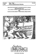 Tiger, Tiger by Rowland Blackley. For TBB, Choral (TBB). Choral, Sacred, Octavo. Southern Music. 8 pages. Southern Music Company #SC805. Published by Southern Music Company.

Minimum order 6 copies.