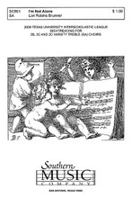 I'm Not Alone by Lori Robins Brunner. For Choral (SA). Choral, Sacred, Octavo. Southern Music. 4 pages. Southern Music Company #SC801. Published by Southern Music Company.

Minimum order 6 copies.