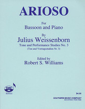 Arioso (Woodwind Solos & Ensemble/Bassoon And Piano). By Weissenborn, Julius. Arranged by Williams, Robert. For Bassoon (Bassoon). Woodwind Solos & Ensembles - Bassoon And Piano. Southern Music. Grade 3. 6 pages. Southern Music Company #SU531. Published by Southern Music Company.