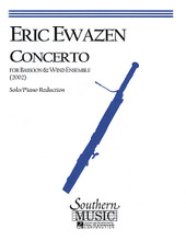 Concerto for Bassoon & Wind Ensemble (2002) (Bassoon/Piano Reduction). By Eric Ewazen. For Bassoon, Piano Accompaniment (Bassoon). Band - Instrumental Solo And Band. Southern Music. Grade 4. 40 pages. Southern Music Company #SU500. Published by Southern Music Company.