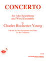 Concerto For Saxophone And Wind Ensemble (Woodwind Solos & Ensemble/Alto Saxophone And Piano). By Young, Charles Rochester. Alto Sax. Woodwind Solos & Ensembles - Alto Saxophone. Southern Music. 36 pages. Southern Music Company #SU507. Published by Southern Music Company.