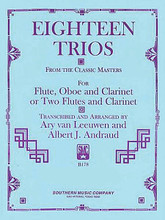 Eighteen Trios from the Classic Masters (Woodwind Trio). For Woodwind Trio. Woodwind Solos & Ensembles - Woodwind Trio. Southern Music. Grade 3. 88 pages. Southern Music Company #B178. Published by Southern Music Company.