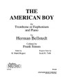 The American Boy (Brass Solos & Ensemble/Trombone and Piano). By Barat, J.e.. Arranged by Rogers, R. Mark. For Trombone (Trombone). Brass Solos & Ensembles. Southern Music. 20 pages. Southern Music Company #SS362. Published by Southern Music Company.