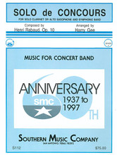 Solo de Concours by Henri Rabaud (1873-1949). Arranged by Gee, Harry and Harry Gee. For Concert Band (Score & Parts). Band - Instrumental Solo And Band. Southern Music. Grade 4. Southern Music Company #S112CB. Published by Southern Music Company.