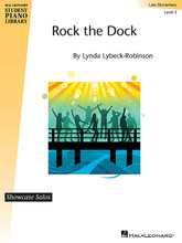 Rock the Dock (Hal Leonard Student Piano Library Showcase Solo Level 3/Late Elementary). By Lynda Lybeck-Robinson. For Piano. Educational Piano Library. Late Elementary. 4 pages. Published by Hal Leonard.

Late elementary level students will love the rock beat and fun, easy-to-play patterns. Teachers looking for “student savers” will love it too!