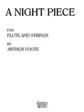 A Night Piece (Set C). By Arthur William Foote. For String Orchestra (Score & Parts). Solo and String Orchestra. Southern Music. Grade 6. Southern Music Company #SO16C. Published by Southern Music Company.