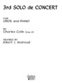 Third (3rd) Solo De Concert (Woodwind Solos & Ensemble/Oboe And Piano). By Colin. Arranged by Andraud, Albert. For Oboe (Oboe). Woodwind Solos & Ensembles - Oboe And Piano. Southern Music. Grade 3. 8 pages. Southern Music Company #SS511. Published by Southern Music Company.