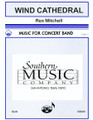 Wind Cathedral (Band/Concert Band Music). By Mitchell, Rex. For Concert Band. Band - Concert Band Music. Southern Music. Grade 3. Southern Music Company #S610CB. Published by Southern Music Company.