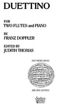 Duettino (Woodwind Solos & Ensemble/Flute Duet). By Doppler, Franz. Arranged by Judith Thomas. For Flute Duet (Flute). Woodwind Solos & Ensembles - Flute Duet. Southern Music. Grade 6. 36 pages. Southern Music Company #ST941. Published by Southern Music Company.