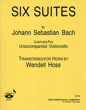 Six Cello Suites for Horn (Composed for Unaccompanied Violoncello Transcribed for Horn). By Johann Sebastian Bach (1685-1750). For Horn. Brass Solos & Ensembles - Horn Collections. Southern Music. Baroque. Grade 6. Collection. 48 pages. Southern Music Company #B407. Published by Southern Music Company.

This volume includes six suites originally written by Johann Sebastian Bach (1685-1750) for unaccompanied cello. The suites have been transcribed for French Horn by noted horn specialist Wendell Hoss.