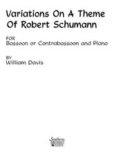 Variations on a Theme of Robert Schumann (Woodwind Solos & Ensemble/Bassoon And Piano). By Davis, William Mac. For Bassoon (Bassoon). Woodwind Solos & Ensembles - Bassoon And Piano. Southern Music. Grade 4. Southern Music Company #ST368. Published by Southern Music Company.