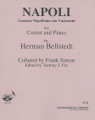 Napoli by Herman Bellstedt. Arranged by Frank Simon. For Trumpet. Brass Solos & Ensembles - Trumpet And Piano/Organ. Southern Music. Variations on Luigi Denza's 'Funiculi Funicula'. Grade 5. Set of performance parts. 16 pages. Southern Music Company #SS310. Published by Southern Music Company.

The italian songwriter Luigi Denza (1846-1922) was a prolific composer of songs, of which about 600 survive. 'Funiculi Funicula,' his most popular song, was composed in 1880 to commemorate the opening of a funicular railway. The success of this song was so great (sales of over half a million copies of the sheet music), that the melody was soon heard everywhere, giving rise to the impression that the tune was of ancient origin. When the German composer Richard Strauss quoted the melody in his symphonic poem 'Aus Italien' (From Italy) under the title "Neapolitanisches Volkslied" (Neapolitan Folksong), the publishers were soon threatened with legal action for the violation of copywright. It is not know when the great cornet virtuoso Herman Bellstedt (1858-1926) first conceived the idea of a set of theme and variations on the well-known tune for cornet and band, but it is perhaps his most popular composition. The parts were bequeather to Bellstedt's student (and successor as soloist with Sousa's Band) Frank Simon (1889-1967), and it is Simon's edition of the solo, know under the title 'Napoli,' which is still heard on concert programs today.