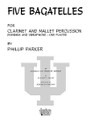 Five (5) Bagatelles (Mixed Instruments/Woodwind And Percussion). By Parker, Philip. Mixed Instruments - Woodwind And Percussion Ensemble. Southern Music. Grade 5. 20 pages. Southern Music Company #ST587. Published by Southern Music Company.