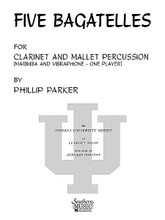 Five (5) Bagatelles (Mixed Instruments/Woodwind And Percussion). By Parker, Philip. Mixed Instruments - Woodwind And Percussion Ensemble. Southern Music. Grade 5. 20 pages. Southern Music Company #ST587. Published by Southern Music Company.