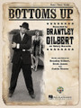 Bottoms Up by Brantley Gilbert. For Piano/Vocal/Guitar. Piano Vocal. 12 pages. Published by Hal Leonard.

This sheet music features an arrangement for piano and voice with guitar chord frames, with the melody presented in the right hand of the piano part as well as in the vocal line.