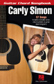 Carly Simon - Guitar Chord Songbook by Carly Simon. For Guitar. Guitar Chord Songbook. Softcover. 112 pages. Published by Hal Leonard.

Chords and lyrics to nearly 40 classic hits, including: All I Want Is You • Anticipation • Boys in the Trees • Coming Around Again • Give Me All Night • Haven't Got Time for the Pain • Jesse • Legend in Your Own Time • Let the River Run • Nobody Does It Better • The Right Thing to Do • The Stuff That Dreams Are Made Of • You Belong to Me • You're So Vain • and more.