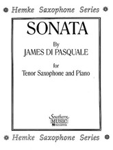 Sonata (Tenor Saxophone and Piano). By James di Pasquale. For Tenor Saxophone. Woodwind Solos & Ensembles - Tenor Saxophone Music. Southern Music. Grade 5. Southern Music Company #SS761. Published by Southern Music Company.