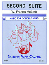 Second (2nd) Suite For Band (Band/Concert Band Music). By Mcbeth, W. Francis. For Concert Band. Band - Concert Band Music. Southern Music. Grade 3. Southern Music Company #S139CB. Published by Southern Music Company.