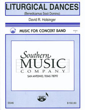 Liturgical Dances by David Holsinger (1945-). For Concert Band (Score & Parts). Band - Concert Band Music. Southern Music. Grade 5. 178 pages. Southern Music Company #S546CB. Published by Southern Music Company.