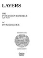 Layers (Percussion Music/Percussion Ensembles). By Glassock, Lynn. For Percussion Ensemble (Percussion). Percussion Music - Percussion Ensembles. Southern Music. Grade 5. Southern Music Company #SU188. Published by Southern Music Company.