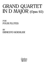 Grand Quartet in D Major, Op. 92 (Flute Quartet). By Ernesto Kohler (1849-1907). For Flute Quartet. Woodwind Solos & Ensembles - Flute Quartet. Southern Music. Grade 4. 75 pages. Southern Music Company #SS250. Published by Southern Music Company.