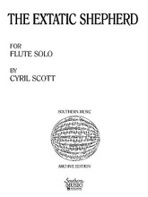 Extatic Shepherd (Archive) (Woodwind Solos & Ensemble/Flute Unaccompanied). By Scott, Cyril. For Flute (Flute). Woodwind Solos & Ensembles - Flute Unaccompanied. Southern Music. Grade 4. 4 pages. Southern Music Company #SS241. Published by Southern Music Company.