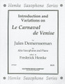 Le Carnaval de Venise (Carnival of Venice) (Alto Saxophone and Piano). By Jules Auguste Edouard Demersseman (1833-1866). Arranged by Fred Hemke. For Alto Saxophone. Woodwind Solos & Ensembles - Alto Saxophone. Southern Music. Classical Period. Grade 4. Set of performance parts. 19 pages. Southern Music Company #ST520. Published by Southern Music Company.