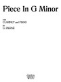 Piece in G Minor (B-flat Clarinet and Piano). By Gabriel Pierne (1863-1937). For Clarinet. Woodwind Solos & Ensembles - B-Flat Clarinet. Southern Music. Grade 2. 10 pages. Southern Music Company #SS93. Published by Southern Music Company.