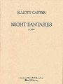 Night Fantasies (Piano Solo). By Elliott Carter (1908-). For Piano. Piano Large Works. 52 pages. G. Schirmer #AMP7852-2. Published by G. Schirmer. 