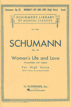 Woman's Life and Love (Frauenliebe und Leben) (High Voice). By R. Schumann. For Piano, Vocal. Vocal Large Works. 32 pages. G. Schirmer #LB1356. Published by G. Schirmer.

Contents: Du Ring an Meinem Finger • He, the Best of All, the Noblest • Help Me, Oh Sisters • Here on My Bosom, Here on My Heart • I Can Not, Dare Not Believe It • Now for the First Time Thou Hast • Since Mine Eyes Have Seen Him • Sweet My Friend, Thou Viewest.